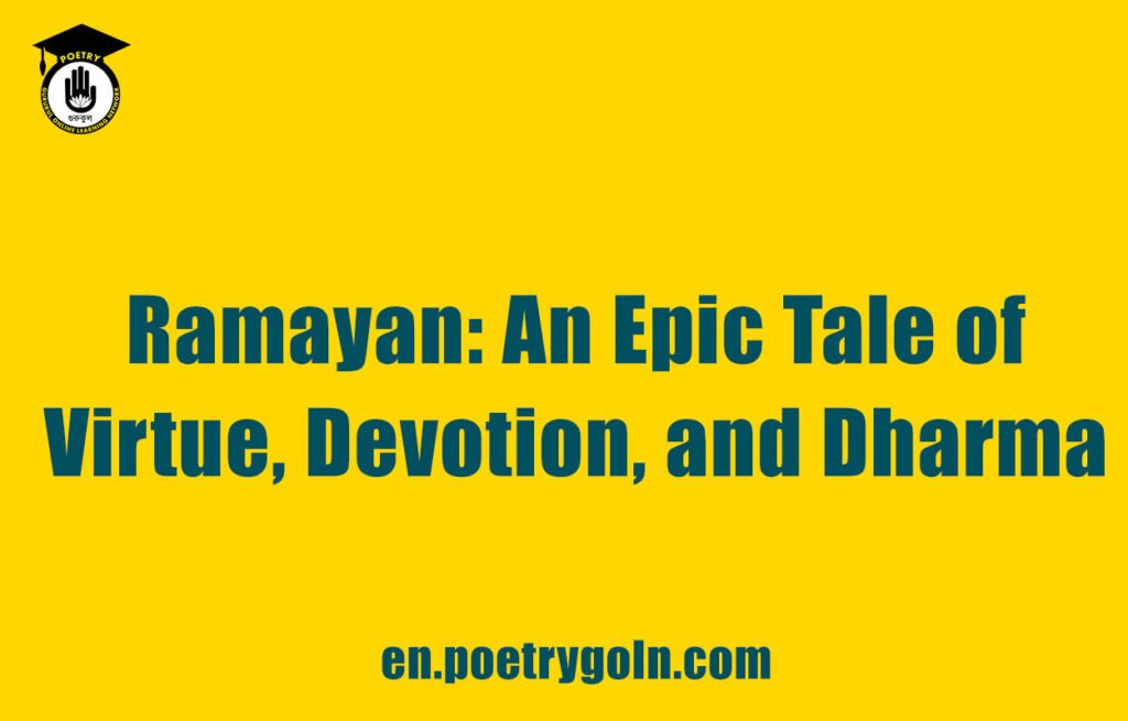 Ramayan: An Epic Tale of Virtue, Devotion, and Dharma
